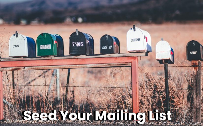 How to Seed Your Mailing List and Marketing Campaign